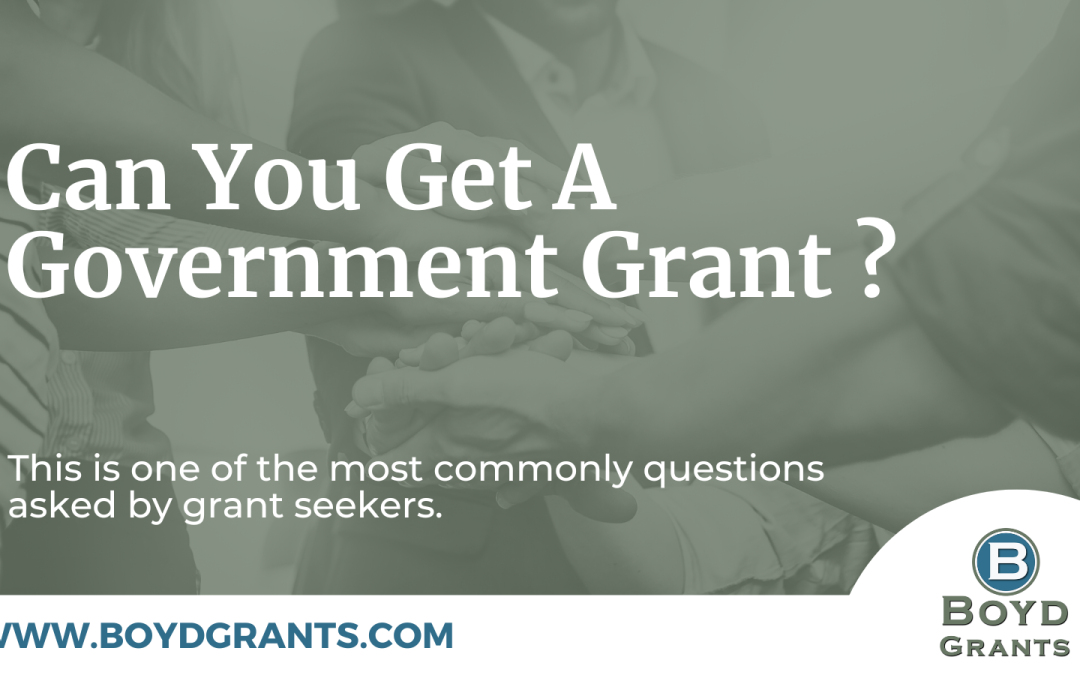 Can You Get A Government Grant?