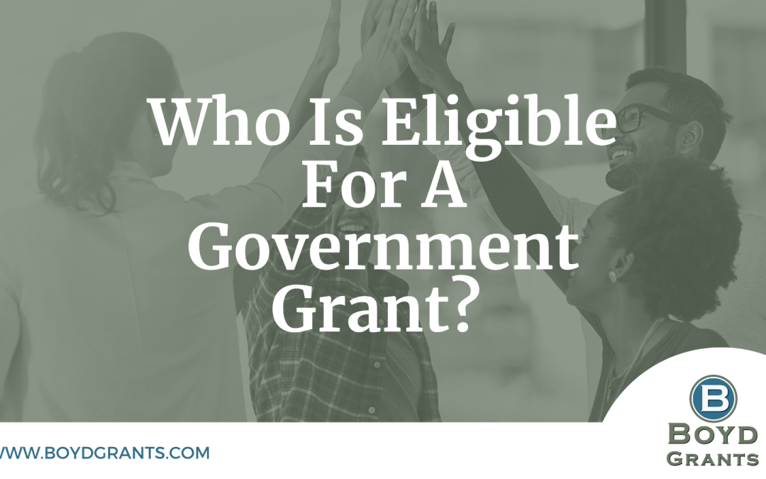 Who Is Eligible For A Government Grant?