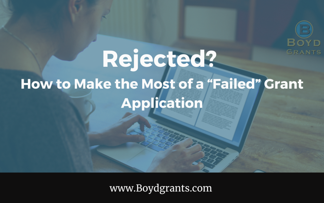 Rejected: How to Make the Most of a “Failed” Grant Application