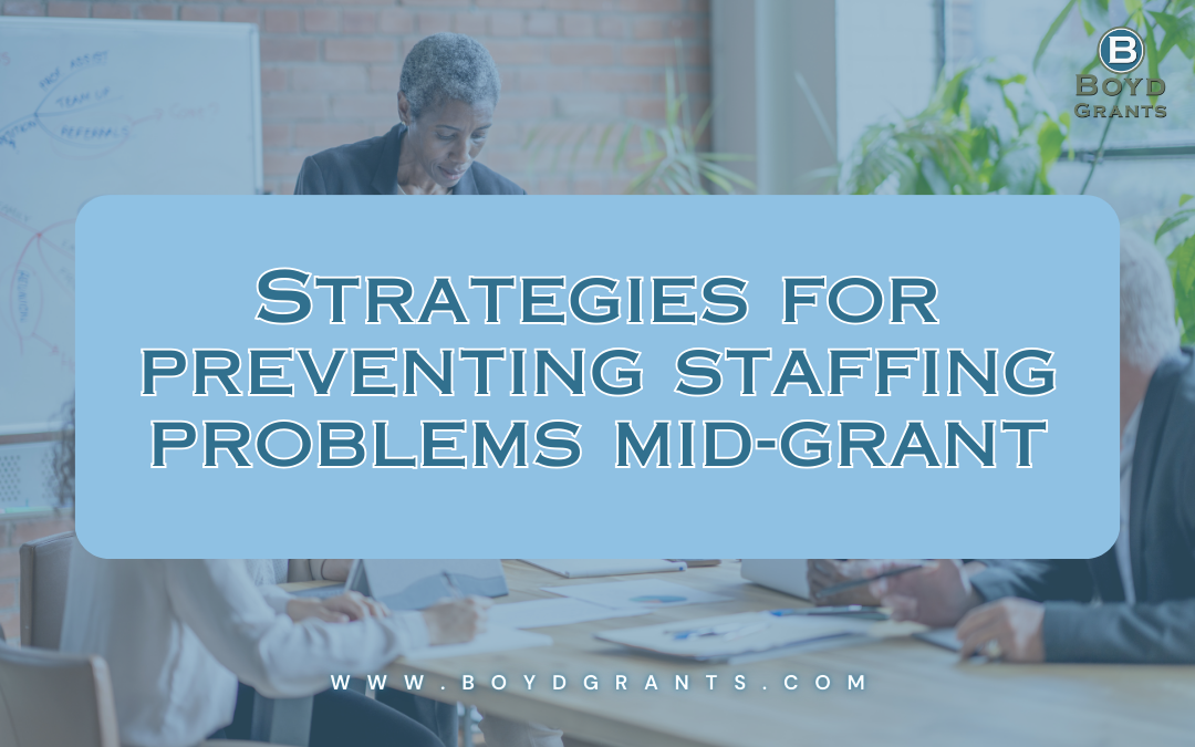 Strategies for Preventing Staffing Problems Mid-Grant