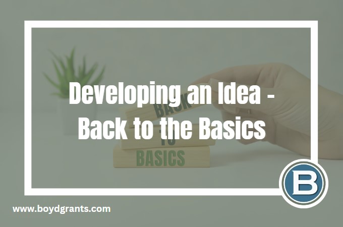Developing and Idea: Back to the Basics