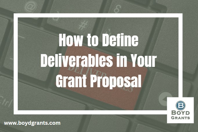 How to define deliverables in your grant proposal