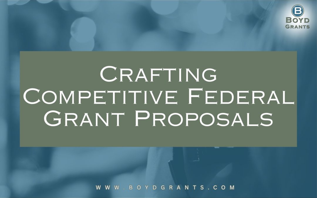 Crafting Competitive Federal Grant Proposals