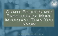 Grant Policies and Procedures: More Important Than You Know