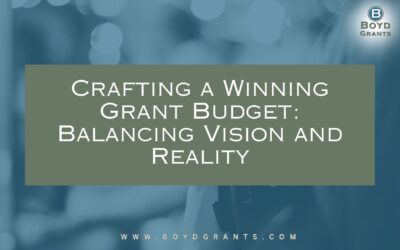 Crafting a Winning Grant Budget: Balancing Vision and Reality